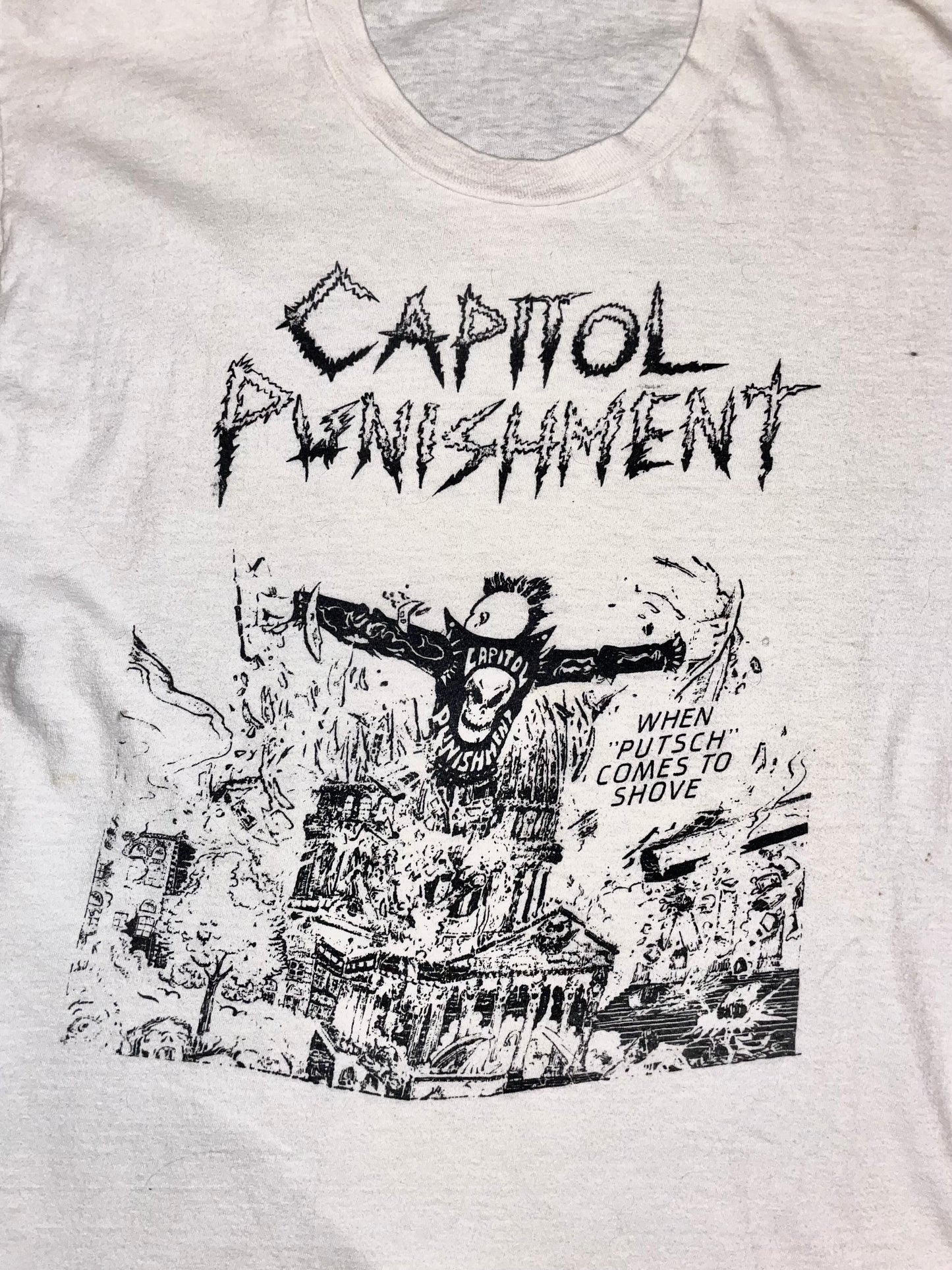 Capitol Punishment (Fresno, CA) When Putsch Comes To Shove ca. 1980s Hardcore Thrash Vintage T-Shirt