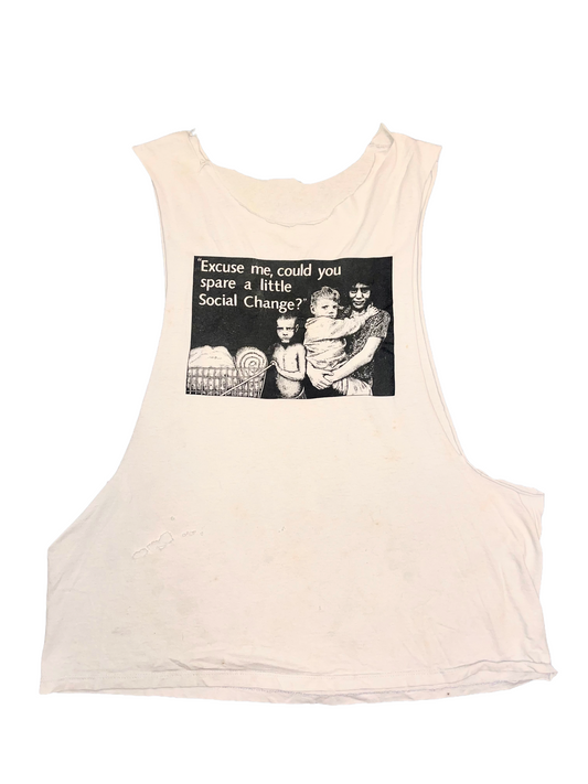 Excuse me, could you spare a little Social Change?" Graphic ca. 1990s Off-White Cut-off Sleeves Vintage T-Shirt